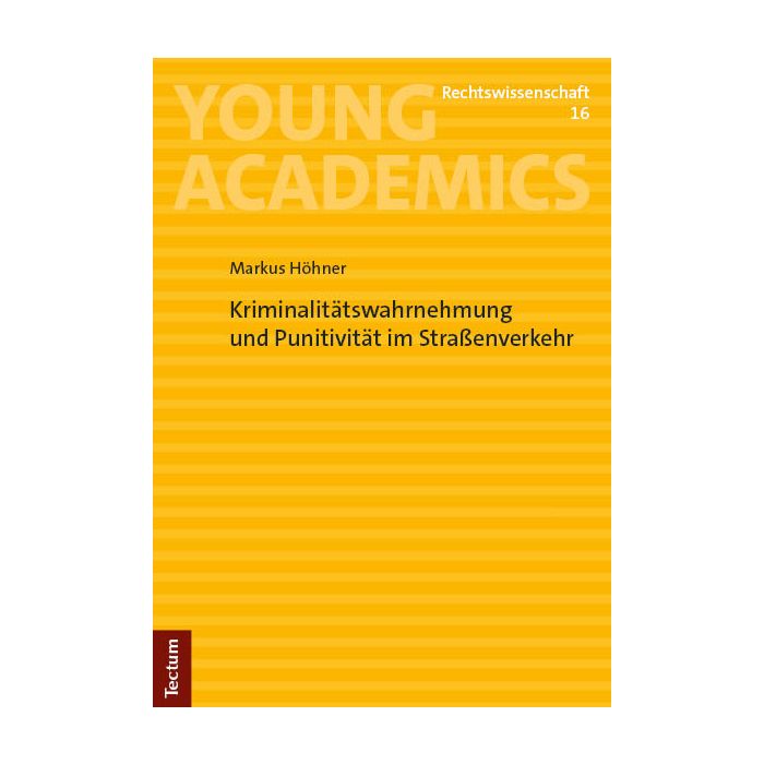 Kriminalitätswahrnehmung und Punitivität im Straßenverkehr