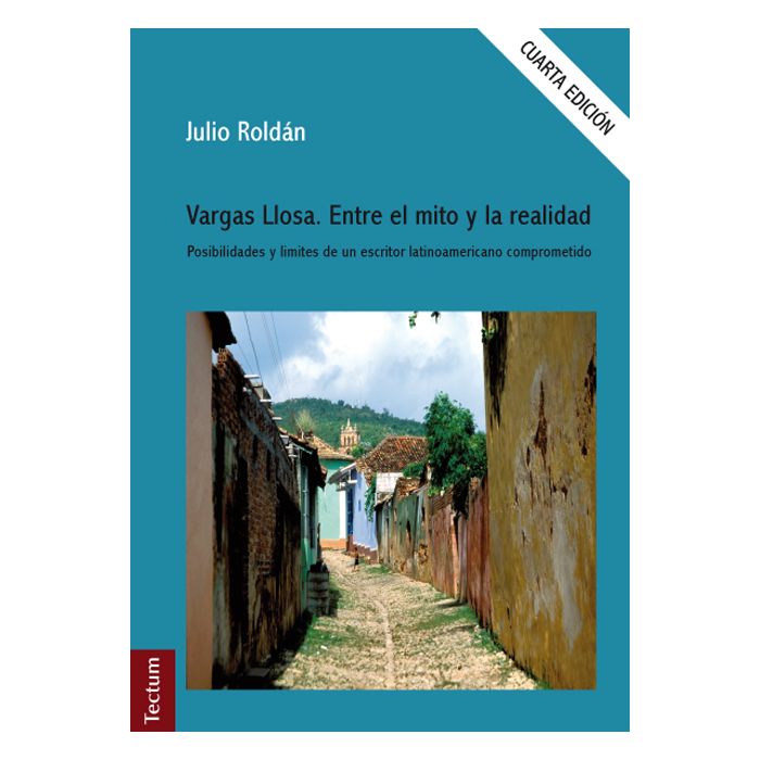 Vargas Llosa. Entre el mito y la realidad