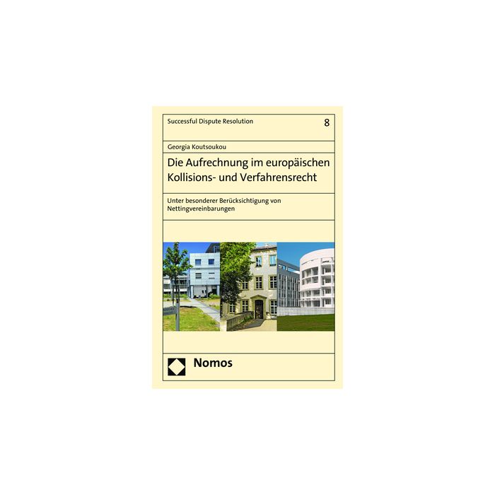 Die Aufrechnung im europäischen Kollisions- und Verfahrensrecht