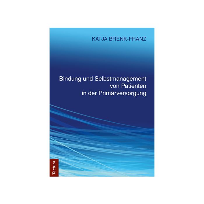 Bindung und Selbstmanagement von Patienten in der Primärversorgung