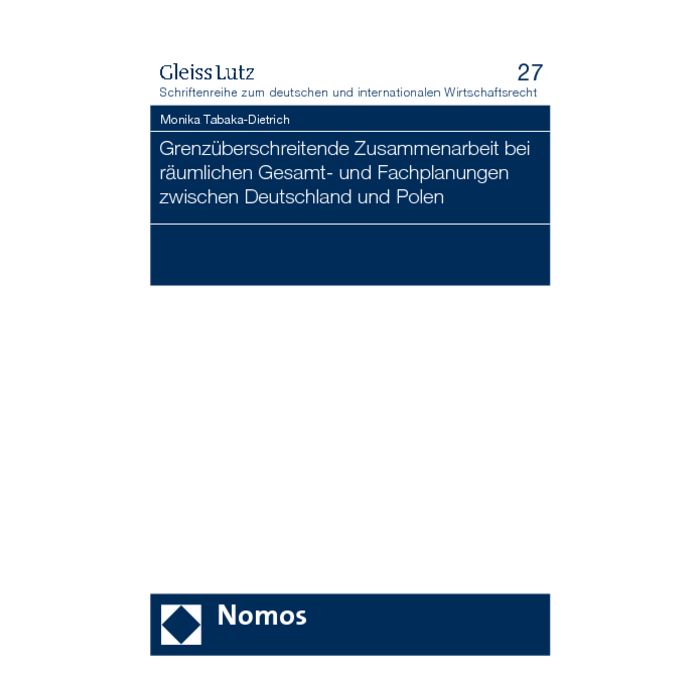 Grenzüberschreitende Zusammenarbeit bei räumlichen Gesamt- und Fachplanungen zwischen Deutschland und Polen