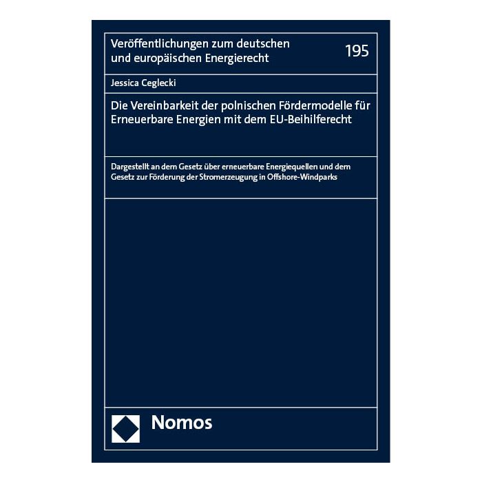 Die Vereinbarkeit der polnischen Fördermodelle für Erneuerbare Energien mit dem EU-Beihilferecht