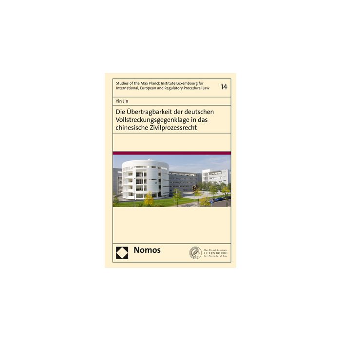 Die Übertragbarkeit der deutschen Vollstreckungsgegenklage in das chinesische Zivilprozessrecht