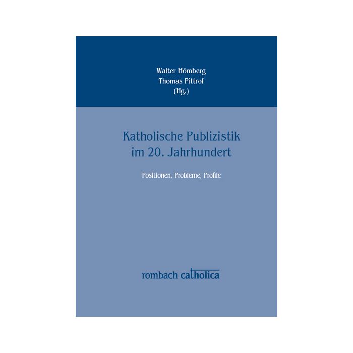 Katholische Publizistik im 20. Jahrhundert