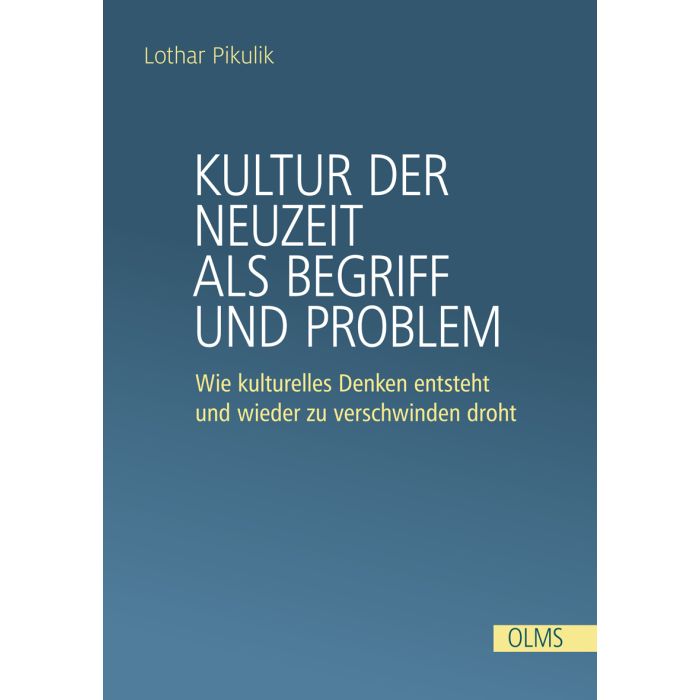 Kultur der Neuzeit als Begriff und Problem