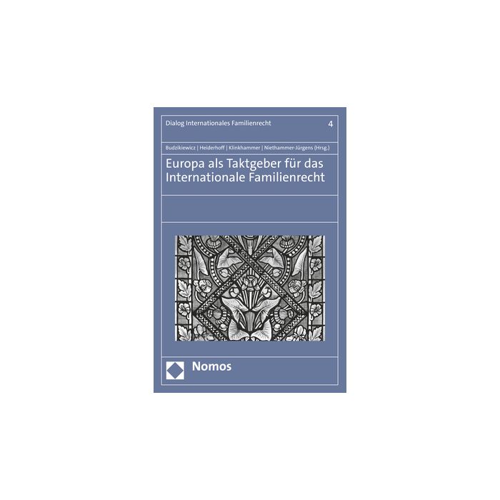 Europa als Taktgeber für das Internationale Familienrecht