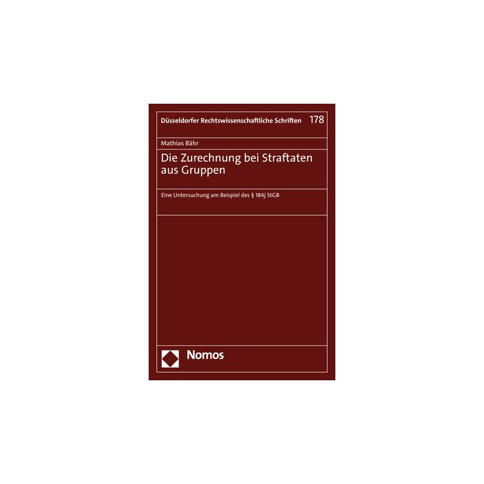 Die Zurechnung bei Straftaten aus Gruppen