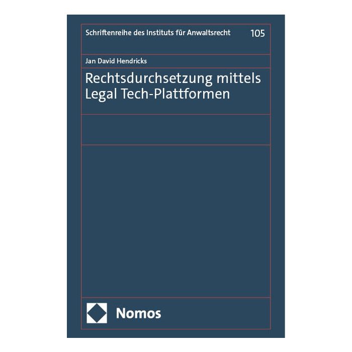 Rechtsdurchsetzung mittels Legal Tech-Plattformen