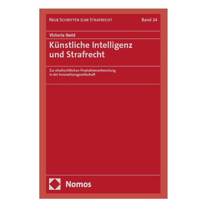 Künstliche Intelligenz und Strafrecht
