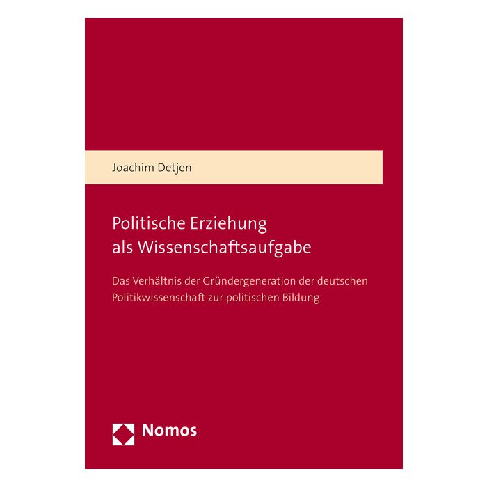Politische Erziehung als Wissenschaftsaufgabe