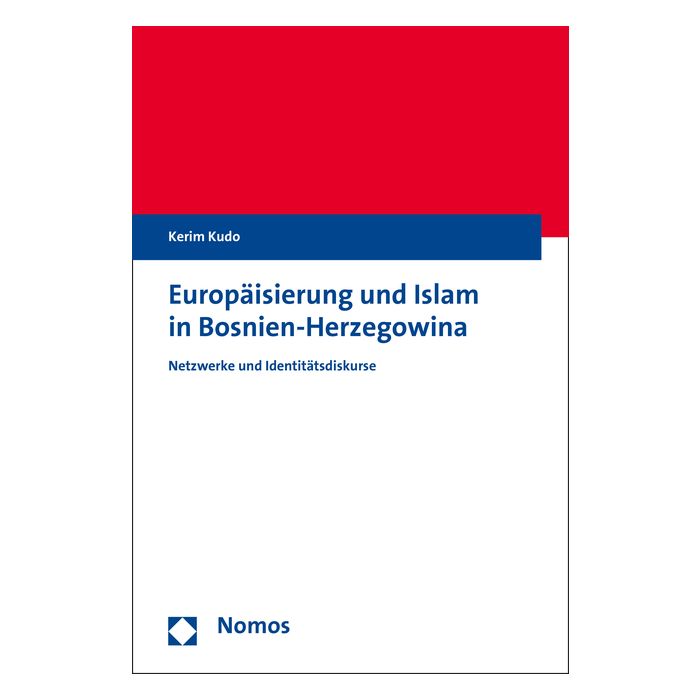 Europäisierung und Islam in Bosnien-Herzegowina
