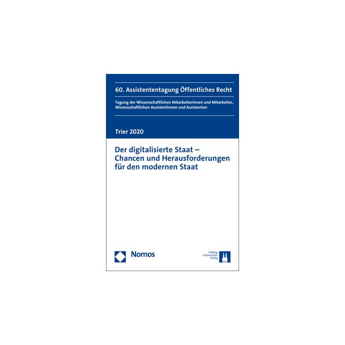Der digitalisierte Staat - Chancen und Herausforderungen für den modernen Staat