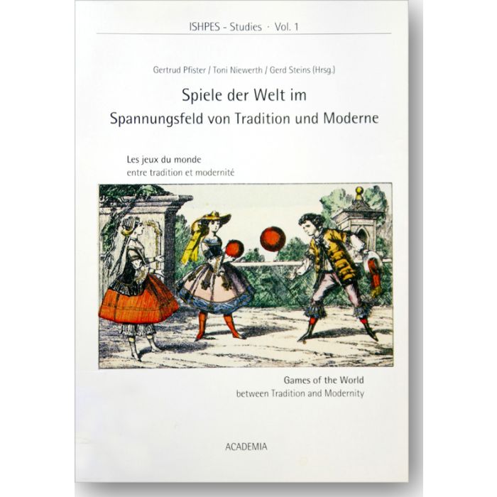 Spiele der Welt im Spannungsfeld von Tradition und Moderne