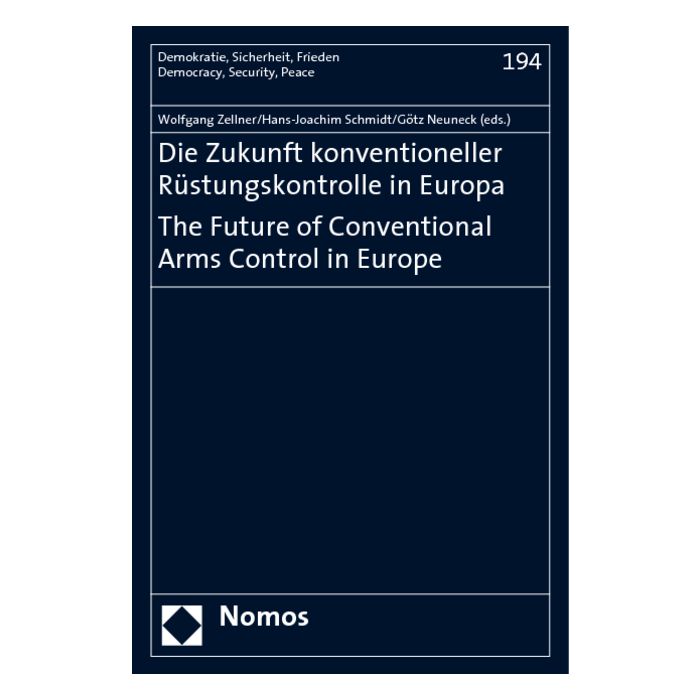 Die Zukunft konventioneller Rüstungskontrolle in Europa. The Future of Conventional Arms Control in Europe