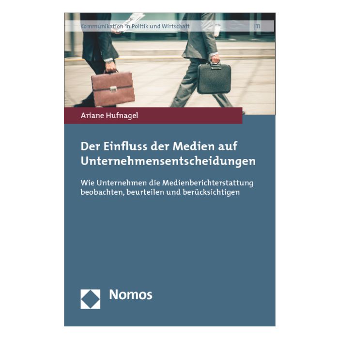 Der Einfluss der Medien auf Unternehmensentscheidungen