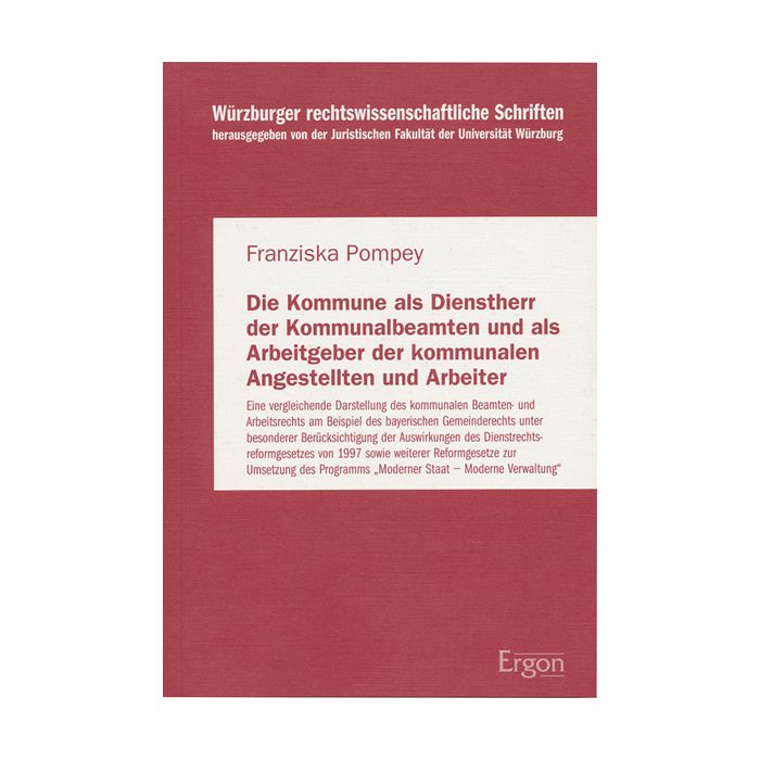 Die Kommune als Dienstherr der Kommunalbeamten und als Arbeitgeber der kommunalen Angestellten und Arbeiter