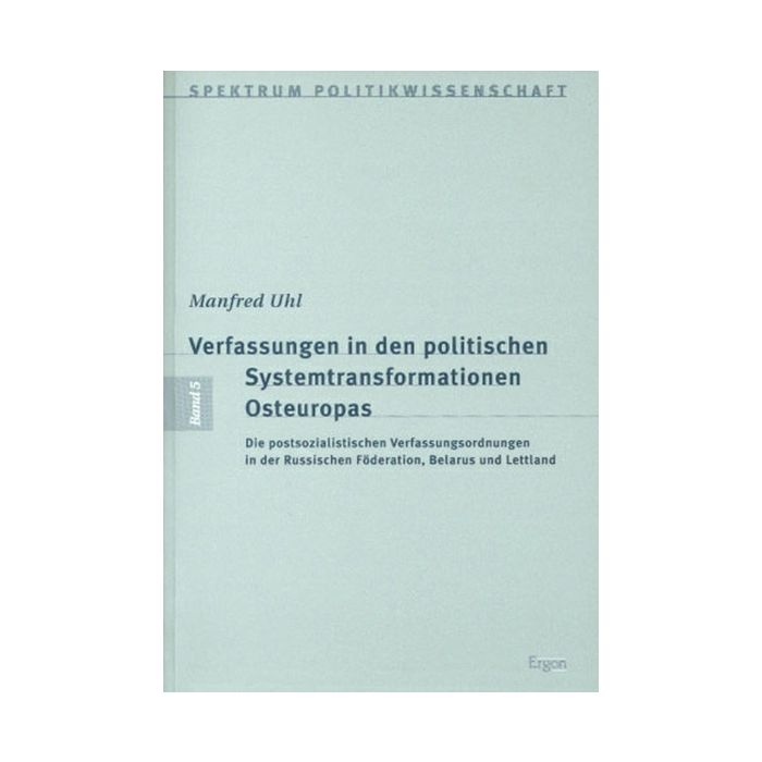 Verfassungen in den politischen Systemtransformationen Osteuropas