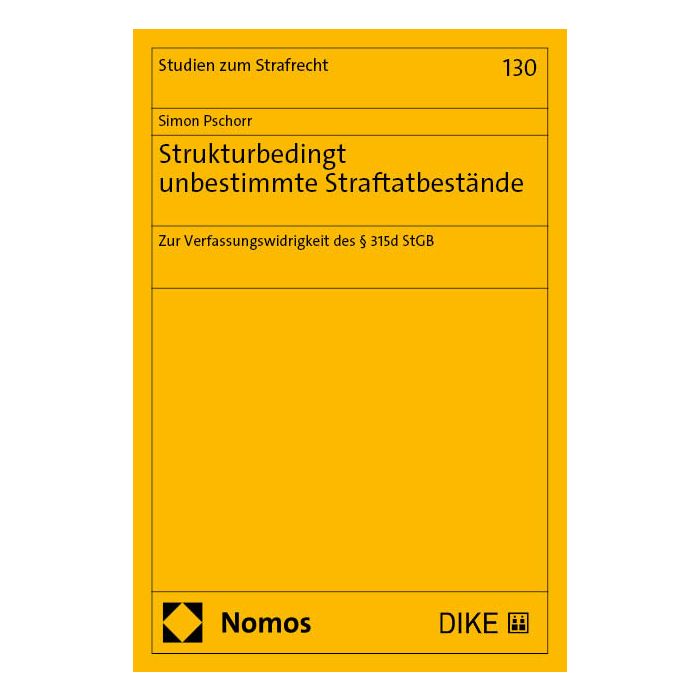 Strukturbedingt unbestimmte Straftatbestände anhand des § 315d StGB