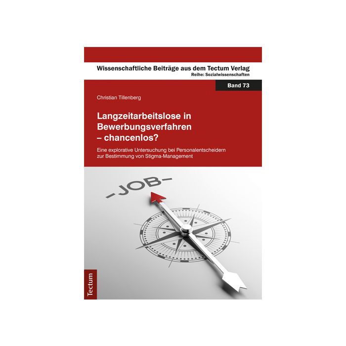 Langzeitarbeitslose in Bewerbungsverfahren - chancenlos?