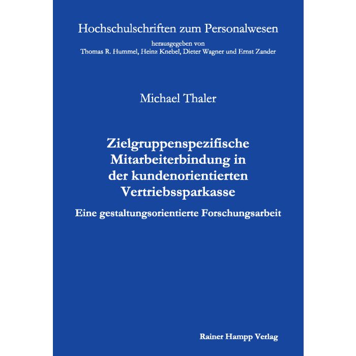 Zielgruppenspezifische Mitarbeiterbindung in der kundenorientierten Vertriebssparkasse