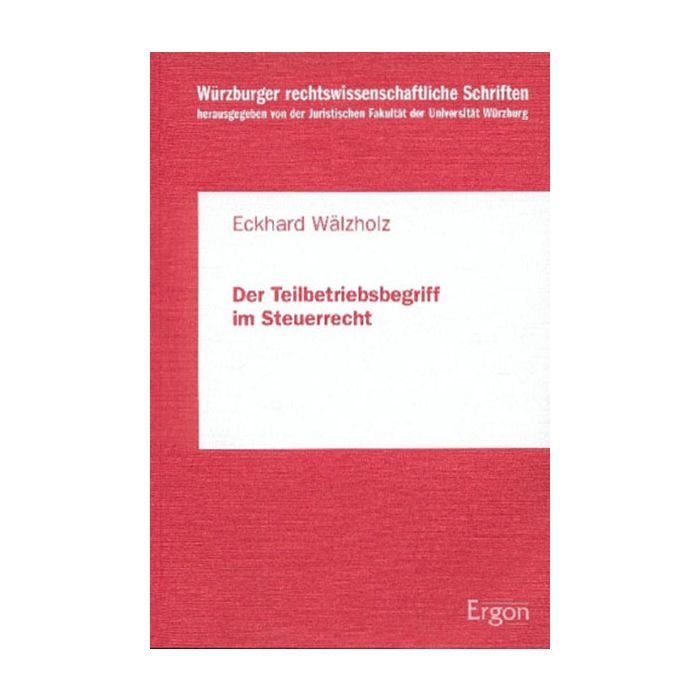 Der Teilbetriebsbegriff im Steuerrecht