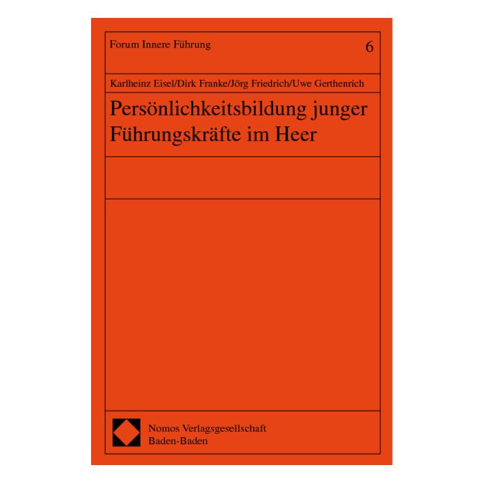 Persönlichkeitsbildung junger Führungskräfte im Heer