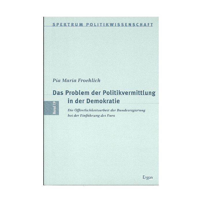 Das Problem der Politikvermittlung in der Demokratie