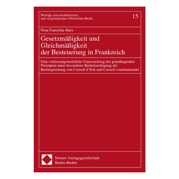 Gesetzmäßigkeit und Gleichmäßigkeit der Besteuerung in Frankreich