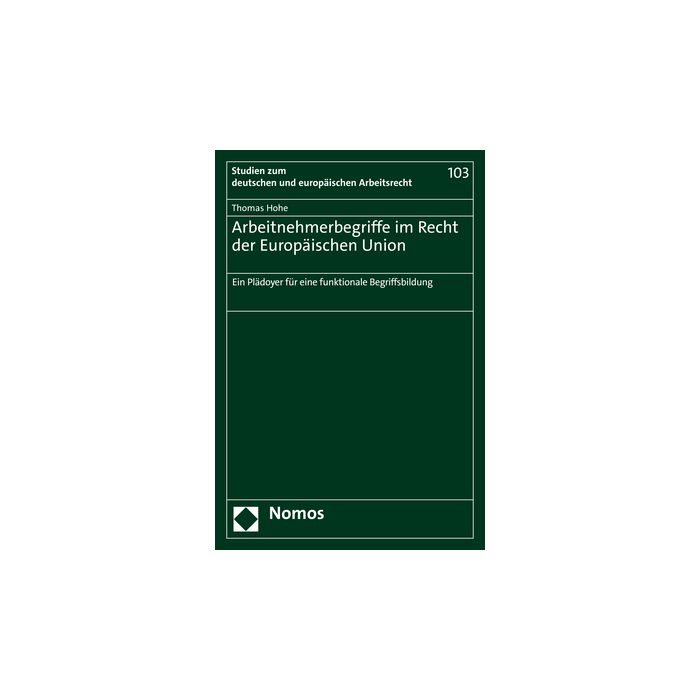 Arbeitnehmerbegriffe im Recht der Europäischen Union