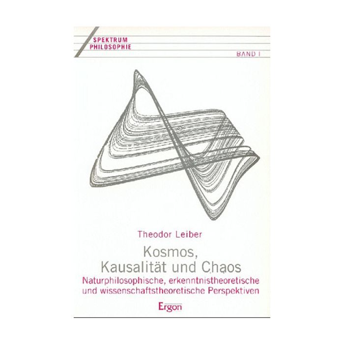Kosmos, Kausalität und Chaos