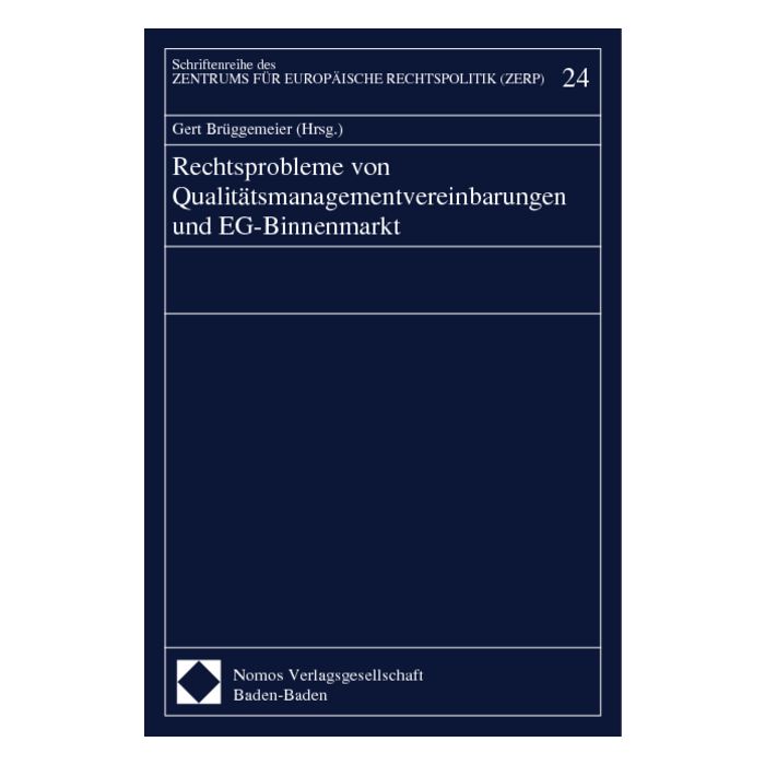 Rechtsprobleme von Qualitätsmanagementvereinbarungen und EG-Binnenmarkt