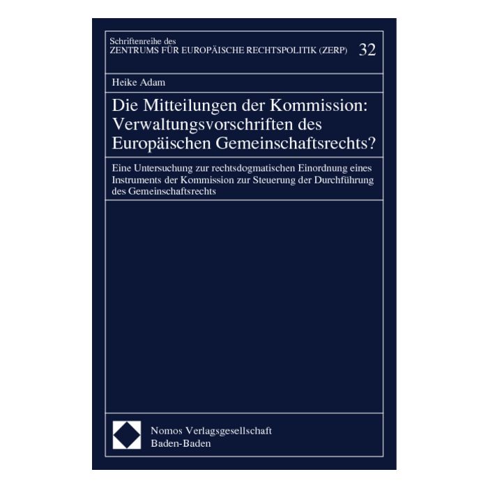 Die Mitteilungen der Kommission: Verwaltungsvorschriften des Europäischen Gemeinschaftsrechts?