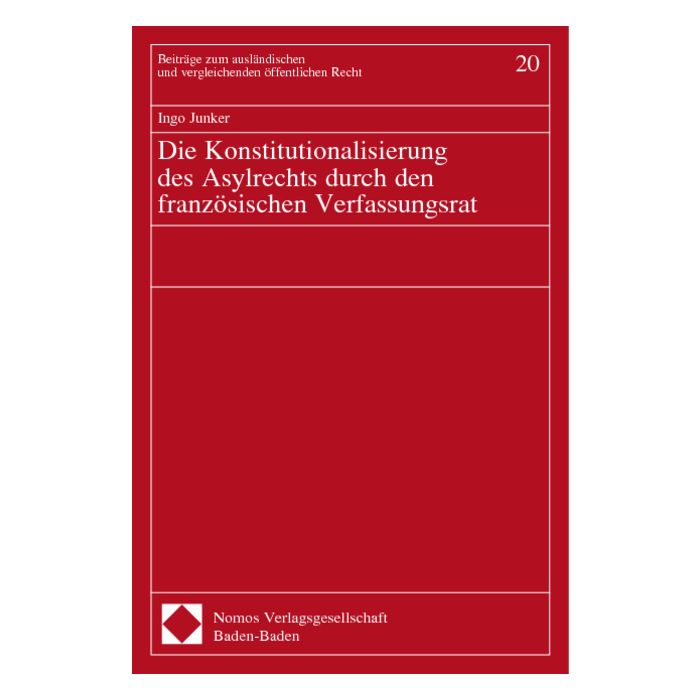 Die Konstitutionalisierung des Asylrechts durch den französischen Verfassungsrat