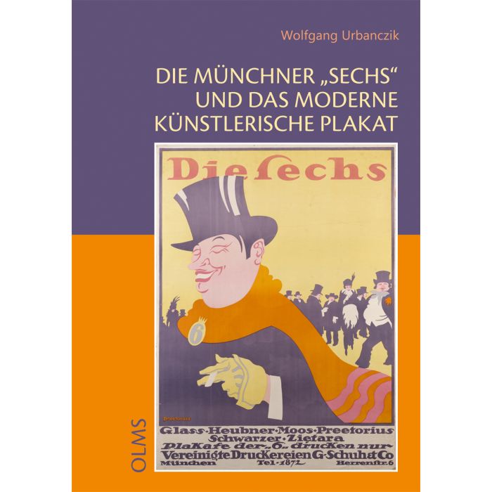 Die Münchner "Sechs" und das moderne künstlerische Plakat