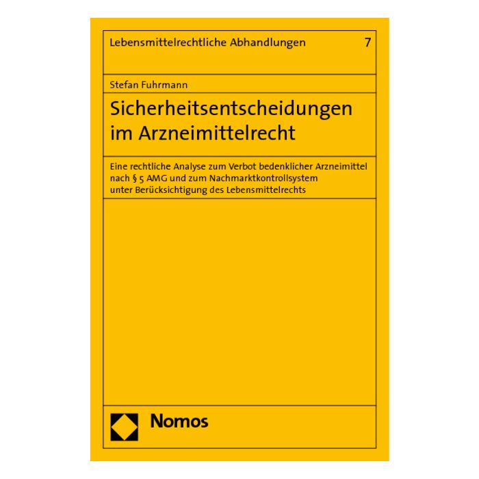 Sicherheitsentscheidungen im Arzneimittelrecht