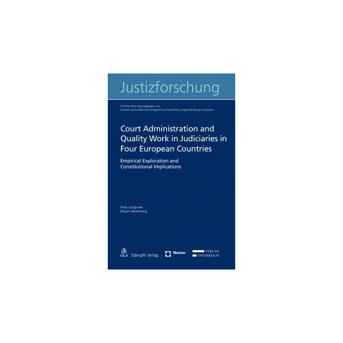 Court Administration and Quality Work in Judiciaries in Four European Countries
