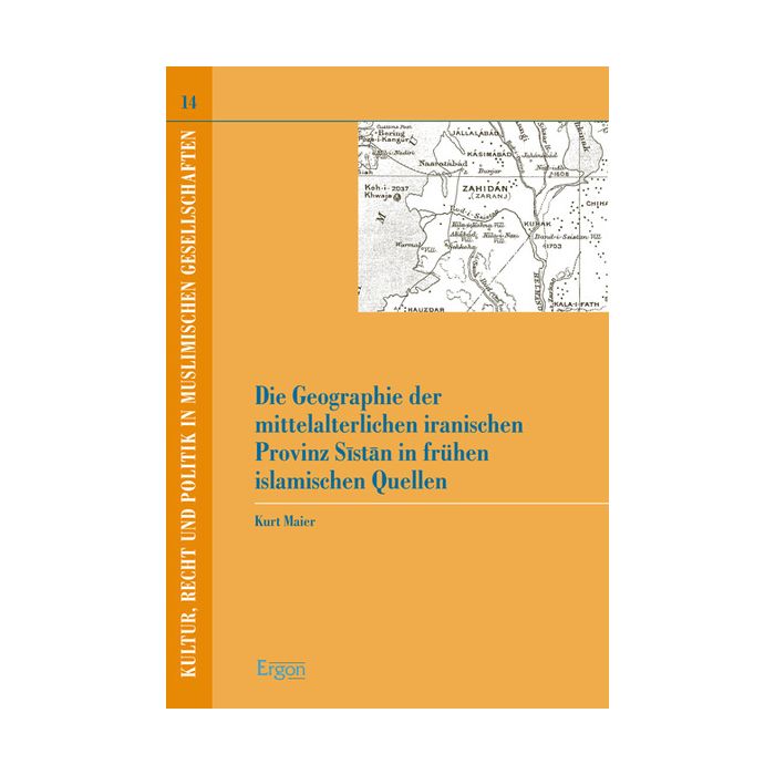 Die Geographie der mittelalterlichen iranischen Provinz Sistan in frühen islamischen Quellen