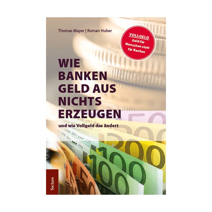 Wie Banken Geld aus Nichts erzeugen