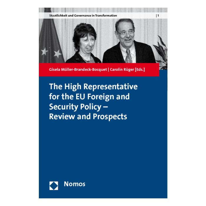The High Representative for the EU Foreign and Security Policy - Review and Prospects