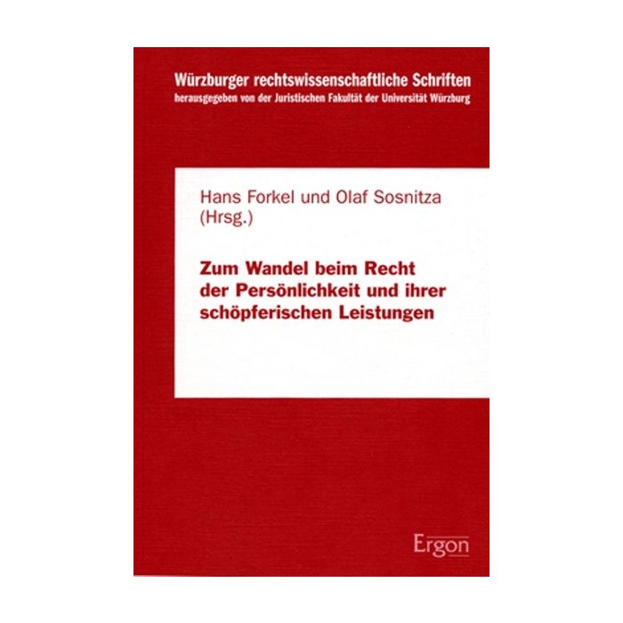 Zum Wandel beim Recht der Persönlichkeit und ihrer schöpferischen Leistungen