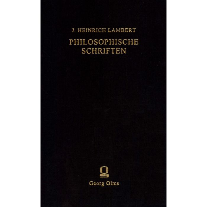 J. Heinrich Lambert: Philosophische Schriften