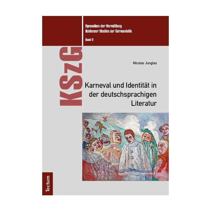 Karneval und Identität in der deutschsprachigen Literatur