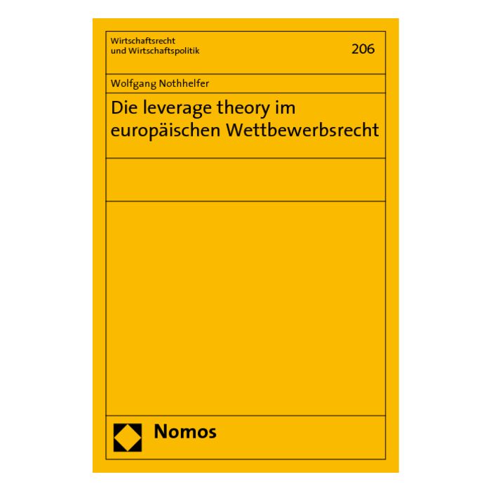 Die leverage theory im europäischen Wettbewerbsrecht