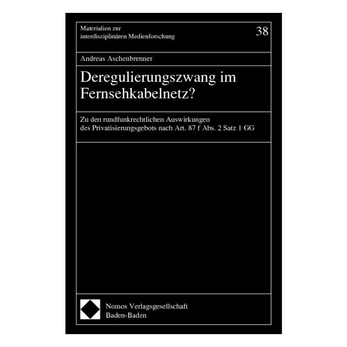 Deregulierungszwang im Fernsehkabelnetz ?