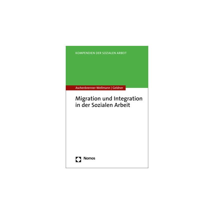 Migration und Integration in der Sozialen Arbeit Migration und Integration in der Sozialen Arbeit