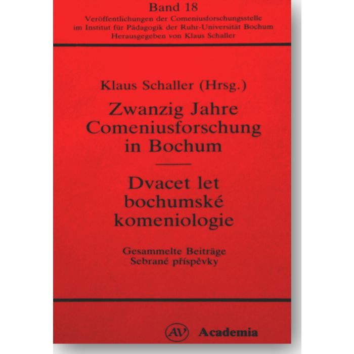 Zwanzig Jahre Comeniusforschung in Bochum - Dvacet let bochumské komeniologie