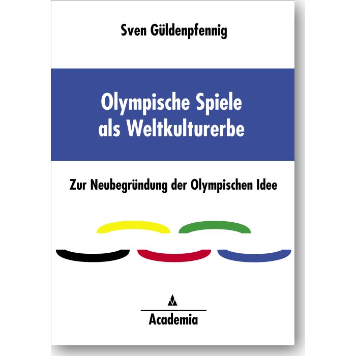 Olympische Spiele als Weltkulturerbe
