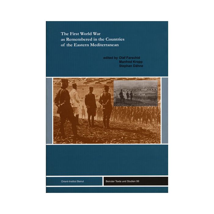 The First World War as Remembered in the Countries of the Eastern Mediterranean