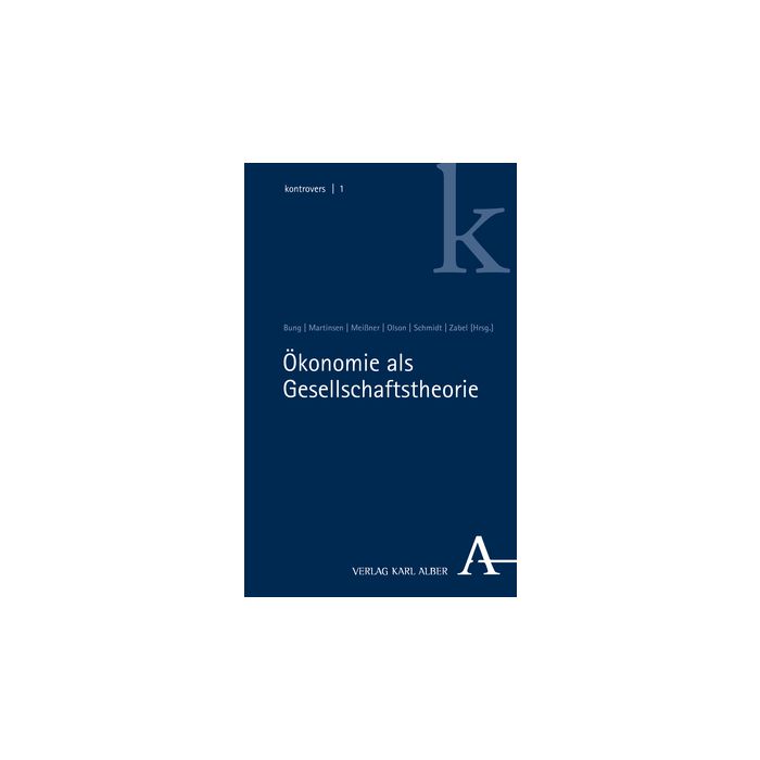 Ökonomie als Gesellschaftstheorie
