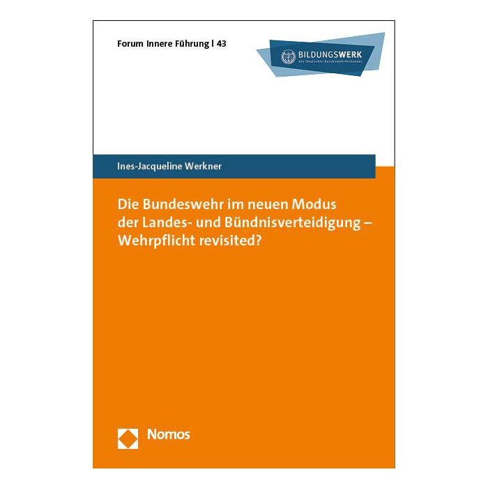 Die Bundeswehr im neuen Modus der Landes- und Bündnisverteidigung – Wehrpflicht revisited? Die Bundeswehr im neuen Modus der Landes- und Bündnisverteidigung – Wehrpflicht revisited?